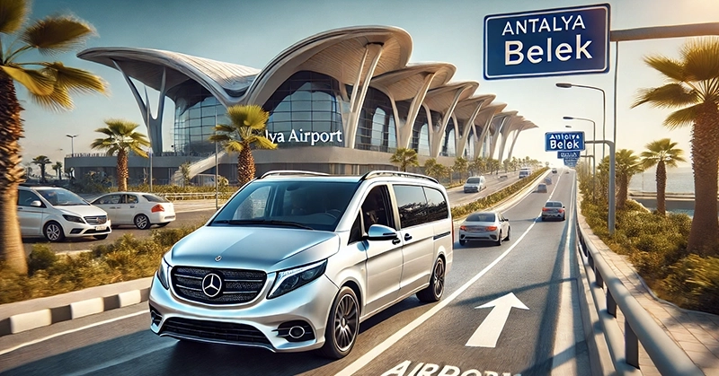 Affordable Private Transfers Between Antalya and Belek